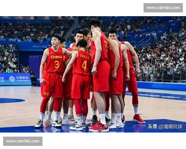 中国男篮迎战劲敌,关键战术调整与年轻球员表现引关注